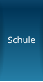Schule